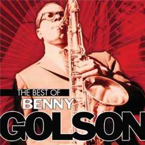 Benny Golson - The Best Of Benny Golson FLAC