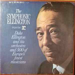 Duke Ellington And His Orchestra - The Symphonic Ellington FLAC