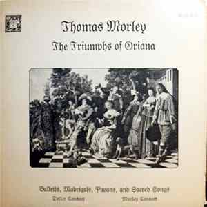 Thomas Morley - Deller Consort • Morley Consort - The Triumphs Of Oriana FLAC