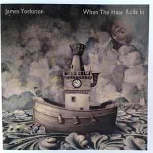 James Yorkston - When The Haar Rolls In FLAC