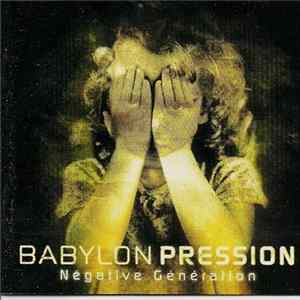 Babylon Pression - Négative Génération FLAC