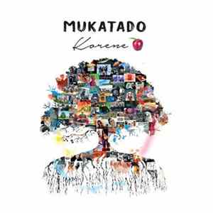 Mukatado - Korene FLAC