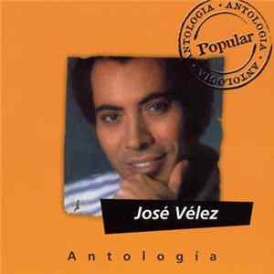 José Vélez - Antología Popular FLAC