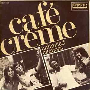 Café Crème - Unlimited Citations FLAC