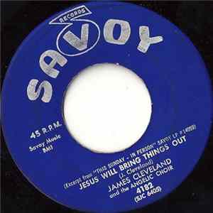 James Cleveland And The Angelic Choir - Jesus Will Bring Things Out / Trust Him FLAC