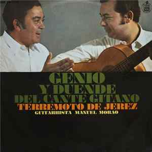 Terremoto De Jerez, Guitarrista Manuel Morao - Genio Y Duende Del Cante Gitano FLAC