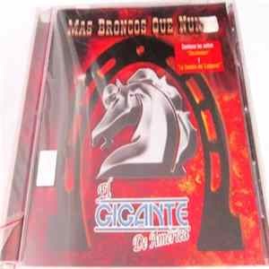 El Gigante De América - Mas Broncos Que Nunca FLAC
