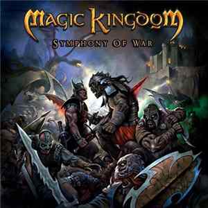 Magic Kingdom - Symphony Of War FLAC