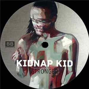 Kidnap Kid - Stronger FLAC