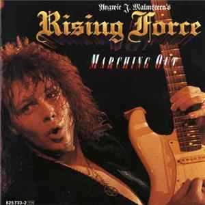 Yngwie J. Malmsteen's Rising Force - Marching Out FLAC