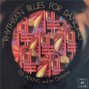 Ted Atking And His Orchestra - Rhythm'n Blues For Dancing FLAC