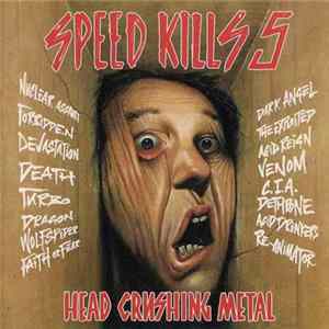 Various - Speed Kills 5 (Head Crushing Metal) FLAC