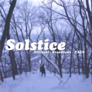 Billinski, Breezewax, P.SUS - Solstice FLAC