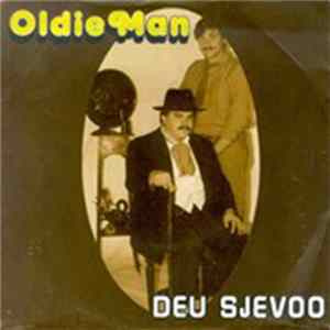 Deu Sjevoo - Oldie Man FLAC