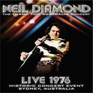 Neil Diamond - The Thank You Australia Concert Live 1976 FLAC