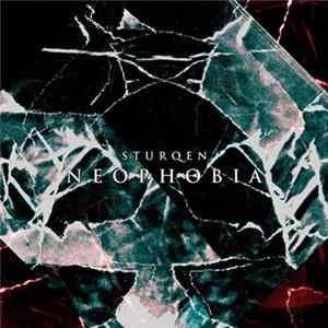 Sturqen - Neophobia FLAC