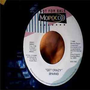 Sparks / Malcolm McDowell - Get Crazy / Hot Shot FLAC