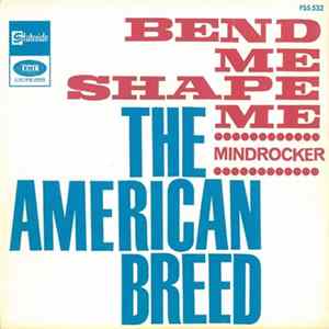 The American Breed - Bend Me Shape Me FLAC
