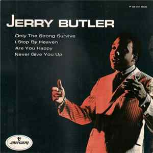 Jerry Butler - Only The Strong Survive FLAC