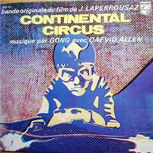 Gong Avec Daevid Allen - Continental Circus FLAC