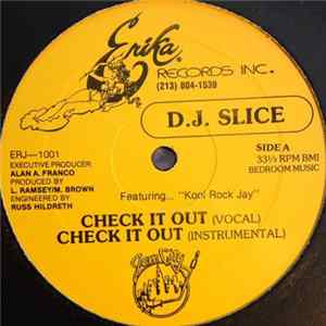 D.J. Slice Featuring... "Kool Rock Jay" - Check It Out FLAC