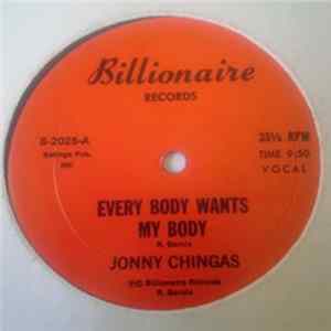Jonny Chingas - Every Body Wants My Body FLAC