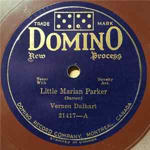 Vernon Dalhart / Vernon Dalhart and Carson J. Robison - Little Marian Parker / Shine On, Harvest Moon FLAC