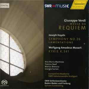 SWR Sinfonieorchester Baden-Baden Und Freiburg, Sylvain Cambreling - Verdi Requiem | Haydn Symphony No. 26 | Morart Kyrie FLAC