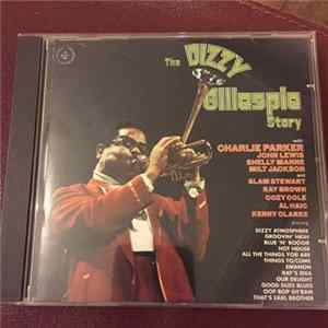 Various - The Dizzy Gillespie Story FLAC