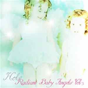 Hole - Radiant Baby Angels Vol. 3 FLAC