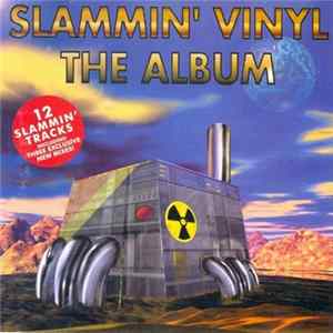 Various - Slammin' Vinyl - The Album FLAC