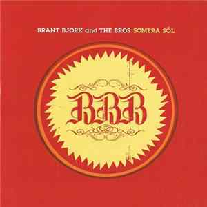 Brant Bjork And The Bros - Somera Sól FLAC