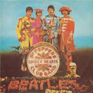 The Beatles - Sgt. Pepper's Lonely Hearts Club Band / With A Little Help From My Friends FLAC