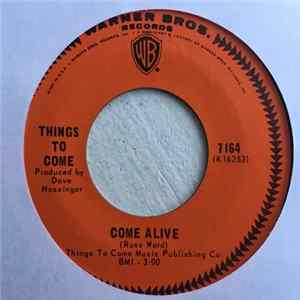 Things To Come - Come Alive / Dancer FLAC