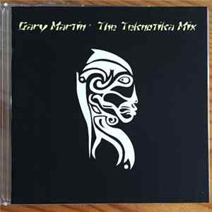 Gary Martin - The Teknotika Mix FLAC