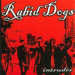 Rabid Dogs - Intruder FLAC