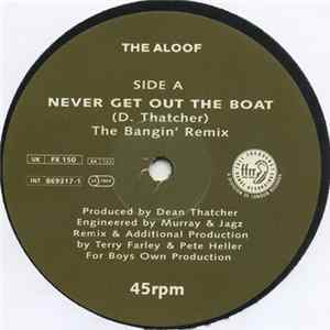 The Aloof - Never Get Out The Boat FLAC