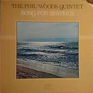 The Phil Woods Quintet - Song For Sisyphus FLAC