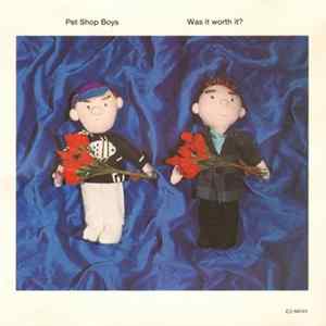 Pet Shop Boys - Was It Worth It? FLAC