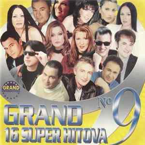 Various - Grand 16 Super Hitova N° 9 FLAC