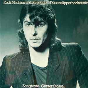 Rudi Madsius Und Streetlife Songtexte: Günter Stössel - Düsenclipperhocker FLAC