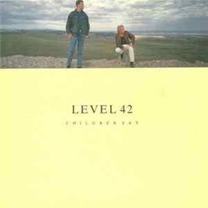 Level 42 - Children Say FLAC