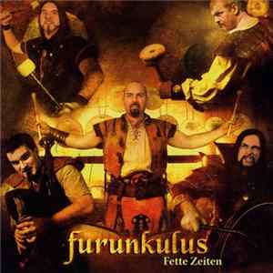 Furunkulus - Fette Zeiten FLAC