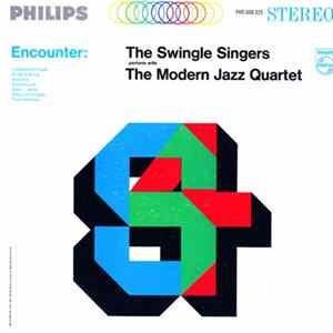 The Swingle Singers With The Modern Jazz Quartet - Encounter: The Swingle Singers Perform With The Modern Jazz Quartet FLAC