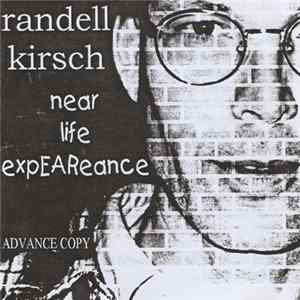 Randell Kirsch - Near Life Expeareance FLAC