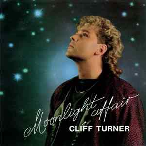 Cliff Turner - Moonlight Affair / Your Love FLAC