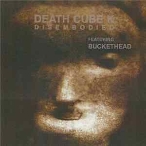 Death Cube K - Disembodied FLAC