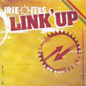 Irie Ites - Link'Up FLAC