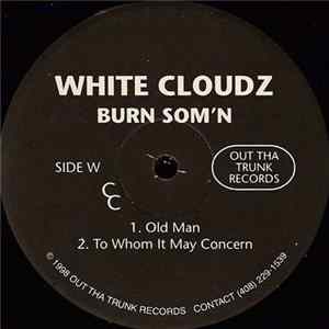 White Cloudz - Burn Som'n FLAC