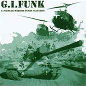 Various - G.I. Funk (14 Vietnam Wartime Funky Club Hits) FLAC